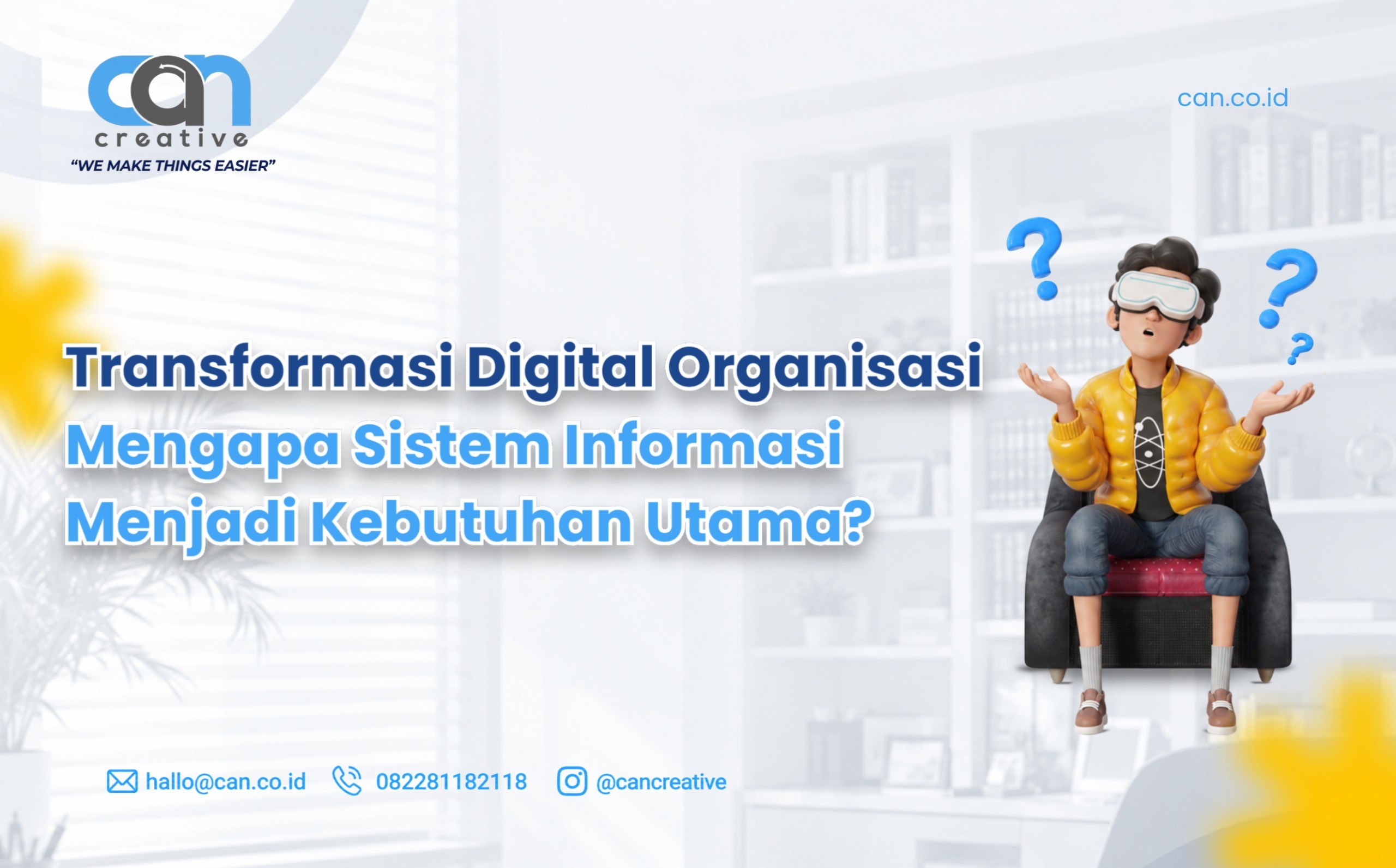 Sistem Informasi Organisasi : Mengapa Semakin Dibutuhkan dalam Transformasi Digital?